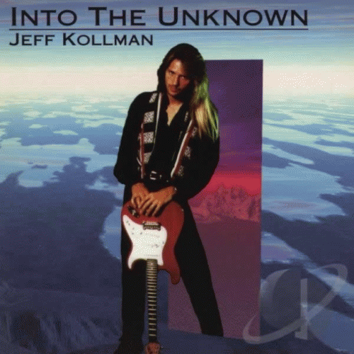 Jeff Kollman : Into the Unknown